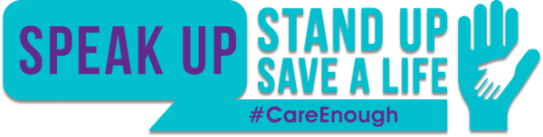Speak Up Stand Up Save a Life
